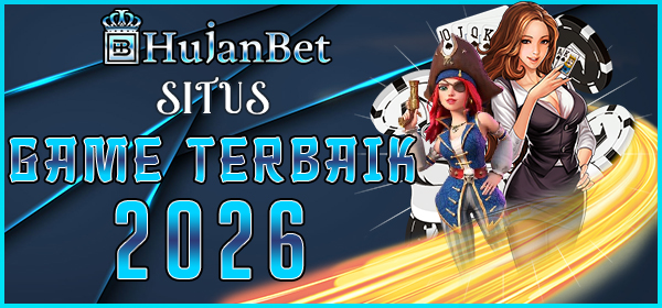 Hujanbet Situs Game terbaik 2026